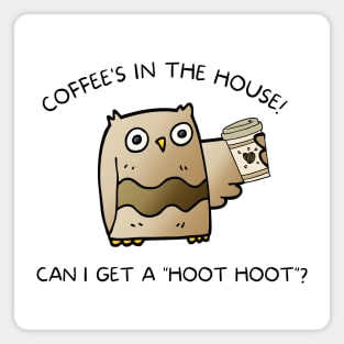 Coffee Owl in the House Magnet